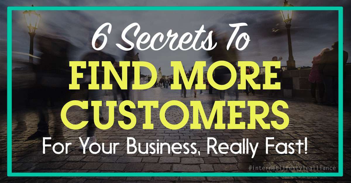 How To Find More Customers For Your Business
