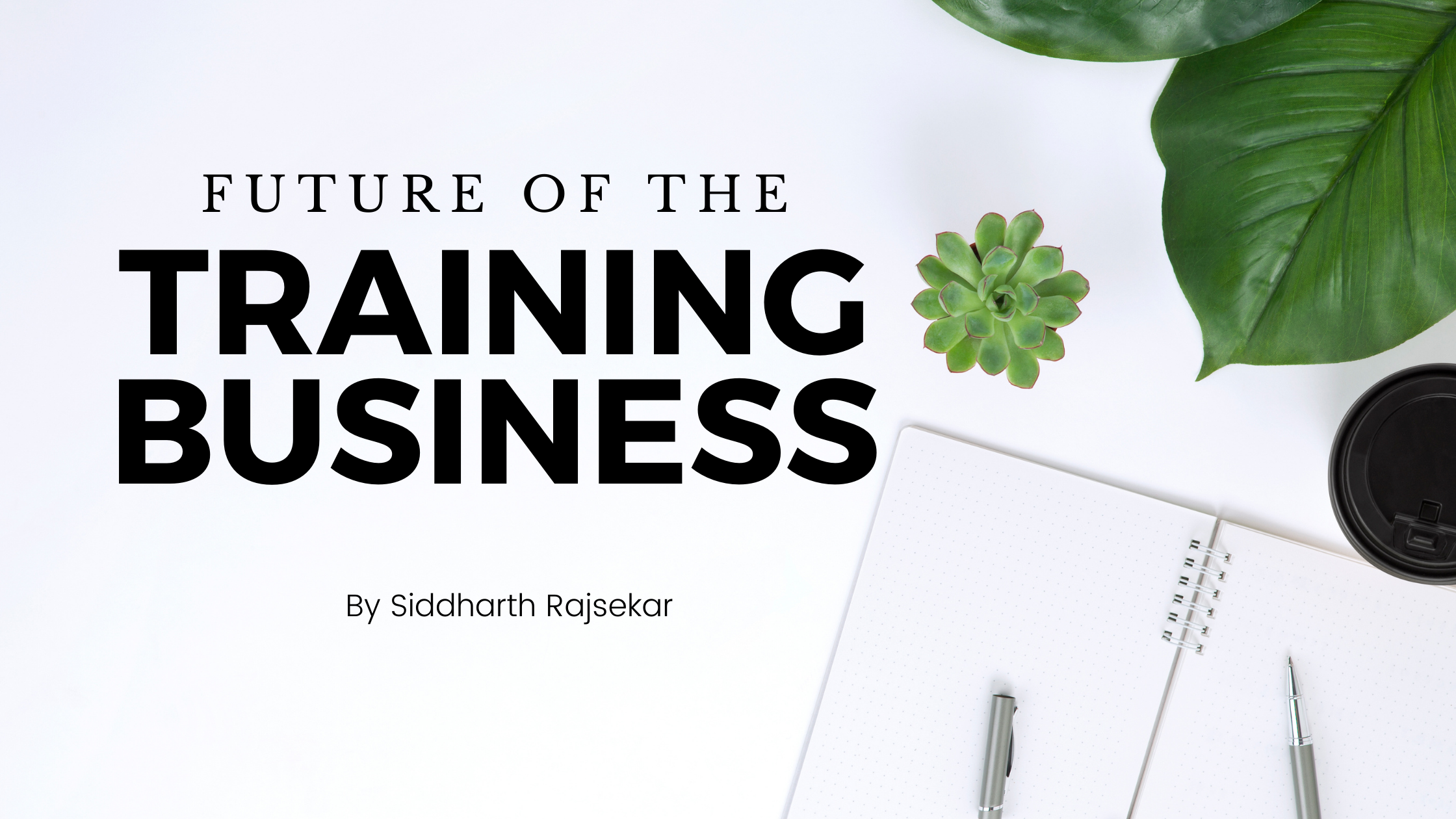 future of training and coaching business