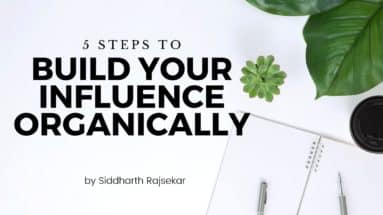 build your influence organically
