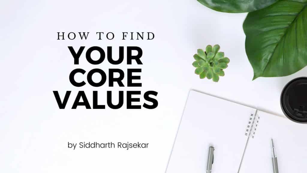 How To Find Your Core Values In Life