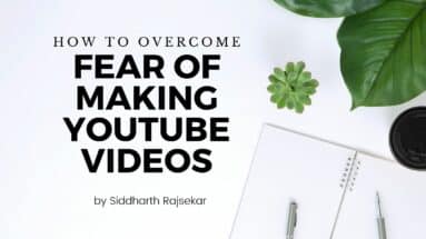 overcome fears of making videos on youtube