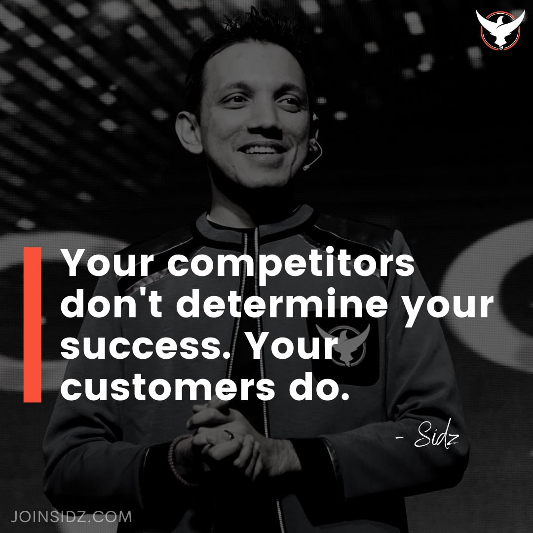 Competitors Don't Determine Your Success